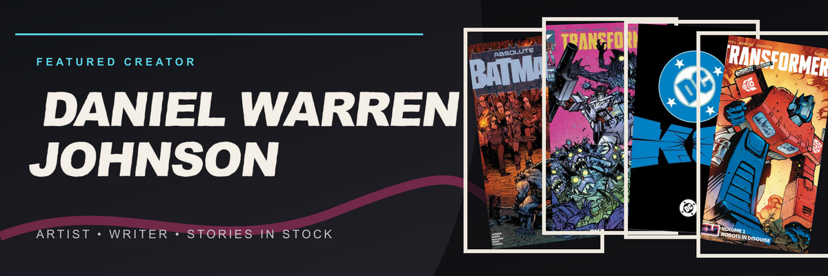 Featured creator Daniel Warren Johnson at Planet Comics