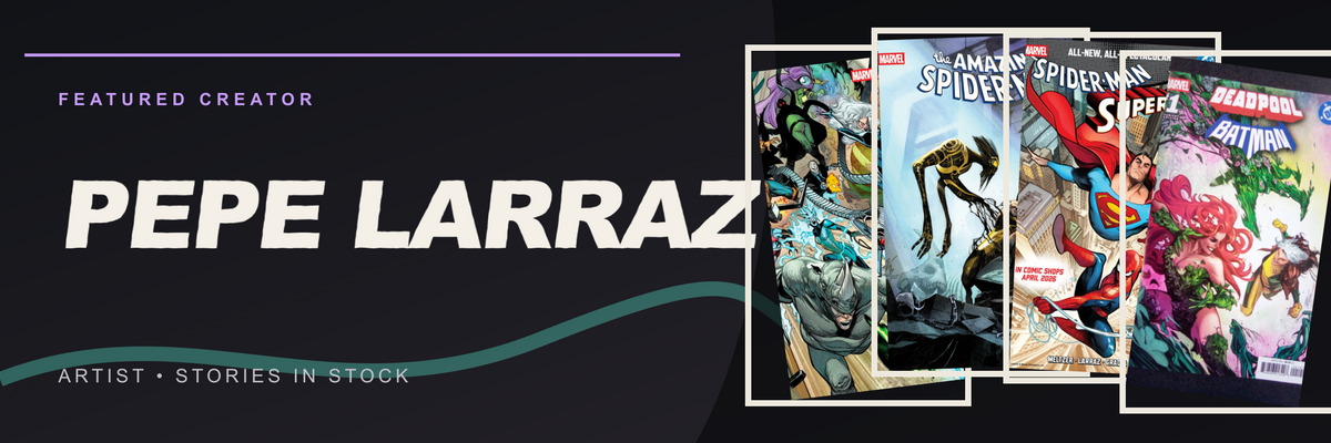 Featured creator Pepe Larraz at Planet Comics