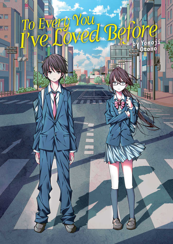 To Every You Ive Loved Before L Novel