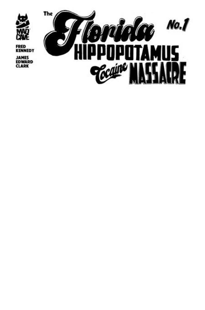 Florida Hippopotamus Cocaine Massacre #1 3rd Print Cover A James Edward Clark Sketch