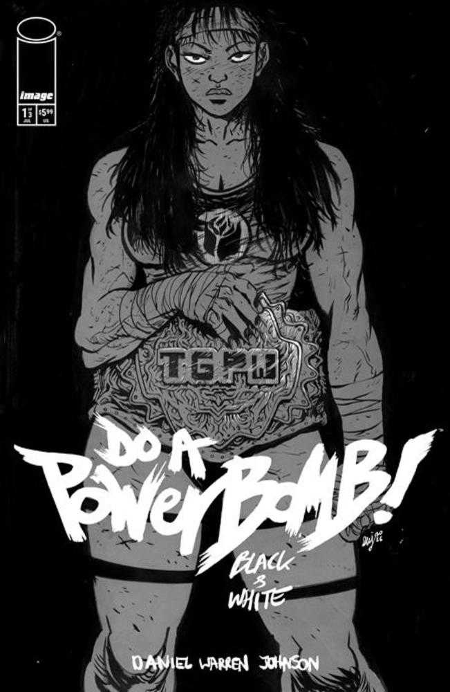 Do A Powerbomb Black And White #1 Cover A Daniel Warren Johnson