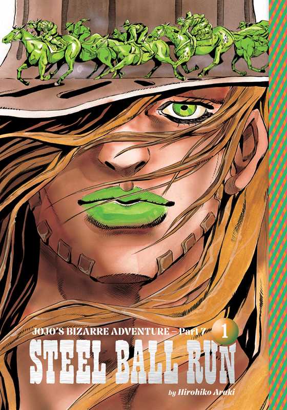 JoJo's Bizarre Adventure: Part 7--Steel Ball Run, Vol. 1 by Hirohiko  Araki: Hardcover; 394 pages / English