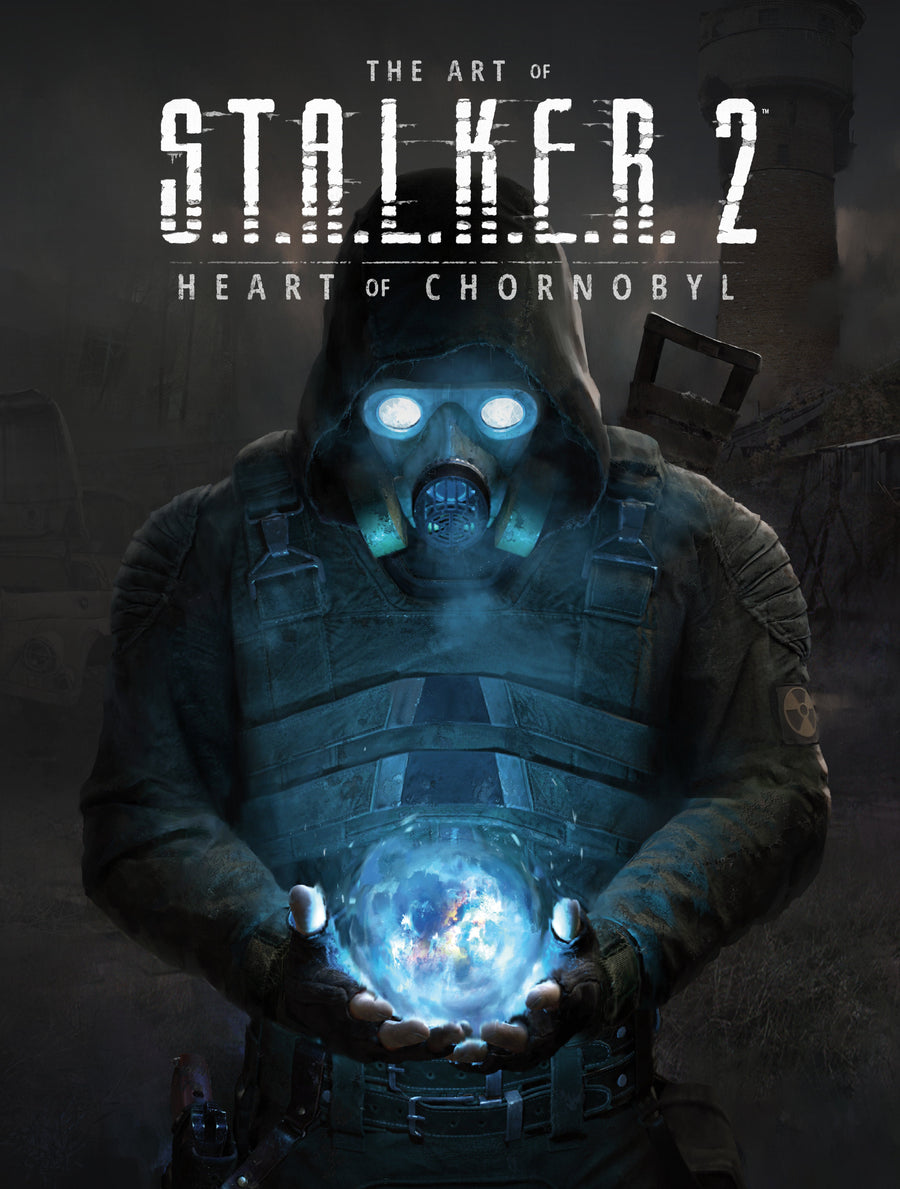 The Art Of S.T.A.L.K.E.R. 2: Heart Of Chornobyl