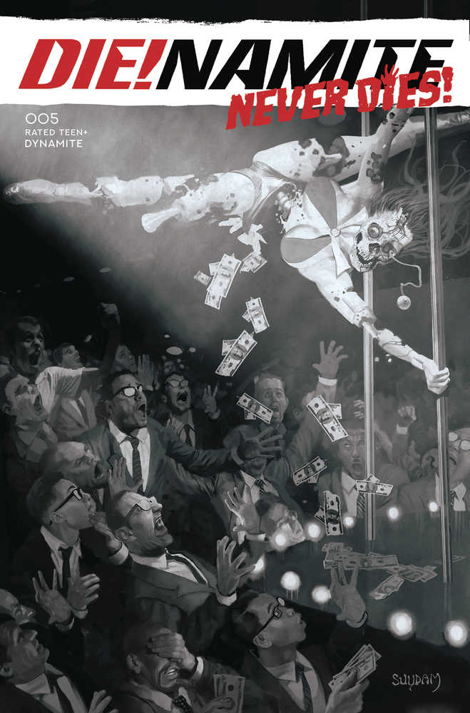 Die!Namite Never Dies #5 Cover G 20 Copy Variant Edition Suydam Black & White